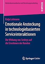 Télécharger le livre :  Emotionale Ansteckung in technologiebasierten Serviceinteraktionen