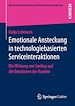 Télécharger le livre :  Emotionale Ansteckung in technologiebasierten Serviceinteraktionen