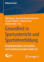 Télécharger le livre :  Gesundheit in Sportunterricht und Sportlehrerbildung