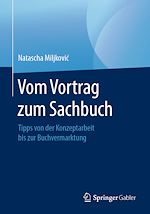Télécharger le livre :  Vom Vortrag zum Sachbuch