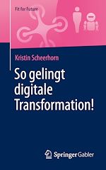 Télécharger le livre :  So gelingt digitale Transformation!
