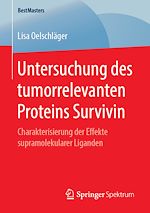 Télécharger le livre :  Untersuchung des tumorrelevanten Proteins Survivin