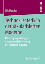 Télécharger le livre :  Techno-Esoterik in der säkularisierten Moderne