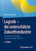 Télécharger le livre :  Logistik – die unterschätzte Zukunftsindustrie