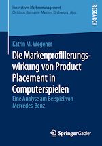 Télécharger le livre :  Die Markenprofilierungswirkung von Product Placement in Computerspielen
