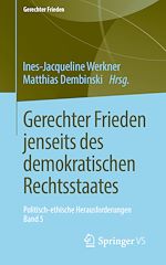 Télécharger le livre :  Gerechter Frieden jenseits des demokratischen Rechtsstaates
