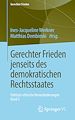 Télécharger le livre :  Gerechter Frieden jenseits des demokratischen Rechtsstaates