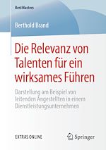 Télécharger le livre :  Die Relevanz von Talenten für ein wirksames Führen