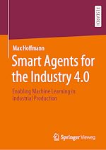 Télécharger le livre :  Smart Agents for the Industry 4.0