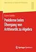 Télécharger le livre :  Probleme beim Übergang von Arithmetik zu Algebra