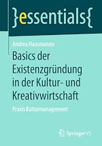 Télécharger le livre :  Basics der Existenzgründung in der Kultur- und Kreativwirtschaft