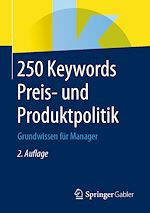 Télécharger le livre :  250 Keywords Preis- und Produktpolitik