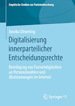 Télécharger le livre :  Digitalisierung innerparteilicher Entscheidungsrechte