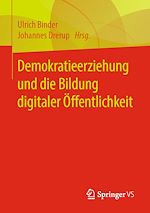Télécharger le livre :  Demokratieerziehung und die Bildung digitaler Öffentlichkeit