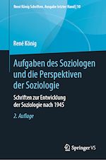 Télécharger le livre :  Aufgaben des Soziologen und die Perspektiven der Soziologie