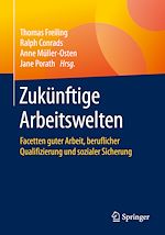 Télécharger le livre :  Zukünftige Arbeitswelten
