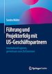 Télécharger le livre :  Führung und Projekterfolg mit US-Geschäftspartnern