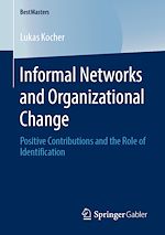 Télécharger le livre :  Informal Networks and Organizational Change