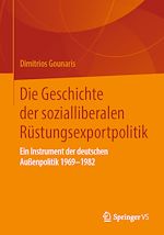 Download this eBook Die Geschichte der sozialliberalen Rüstungsexportpolitik