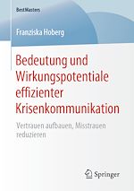 Télécharger le livre :  Bedeutung und Wirkungspotentiale effizienter Krisenkommunikation