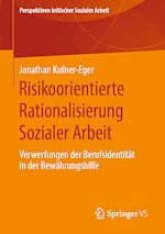 Télécharger le livre :  Risikoorientierte Rationalisierung Sozialer Arbeit
