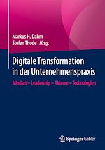 Télécharger le livre :  Digitale Transformation in der Unternehmenspraxis