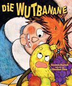 Télécharger le livre :  Die Wutbanane