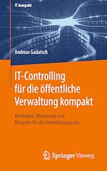 Télécharger le livre :  IT-Controlling für die öffentliche Verwaltung kompakt