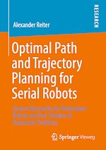Télécharger le livre :  Optimal Path and Trajectory Planning for Serial Robots