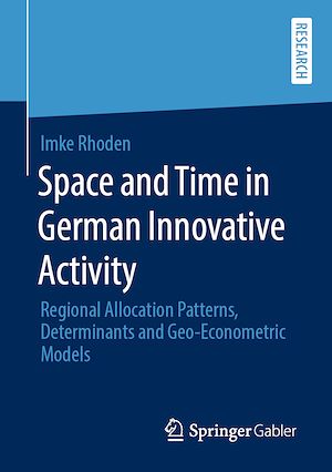 Téléchargez le livre :  Space and Time in German Innovative Activity