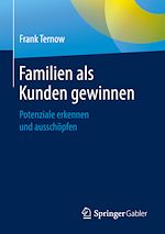 Télécharger le livre :  Familien als Kunden gewinnen