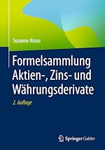 Télécharger le livre :  Formelsammlung Aktien-, Zins- und Währungsderivate