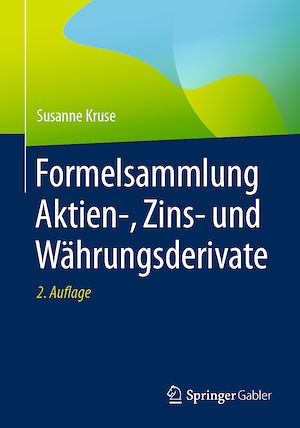 Téléchargez le livre :  Formelsammlung Aktien-, Zins- und Währungsderivate