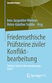 Télécharger le livre :  Friedensethische Prüfsteine ziviler Konfliktbearbeitung