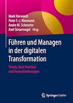Télécharger le livre :  Führen und Managen in der digitalen Transformation