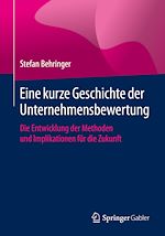 Télécharger le livre :  Eine kurze Geschichte der Unternehmensbewertung