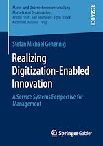 Télécharger le livre :  Realizing Digitization-Enabled Innovation