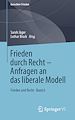 Télécharger le livre :  Frieden durch Recht – Anfragen an das liberale Modell