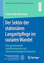 Télécharger le livre :  Der Sektor der stationären Langzeitpflege im sozialen Wandel