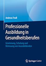 Télécharger le livre :  Professionelle Ausbildung in Gesundheitsberufen