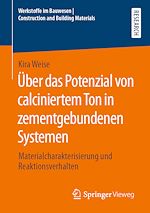 Download this eBook Über das Potenzial von calciniertem Ton in zementgebundenen Systemen
