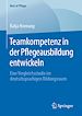 Télécharger le livre :  Teamkompetenz in der Pflegeausbildung entwickeln