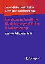Télécharger le livre :  Migrationsgesellschaftliche Diskriminierungsverhältnisse in Bildungssettings