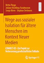Télécharger le livre :  Wege aus sozialer Isolation für ältere Menschen im Kontext Neuer Medien