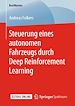 Télécharger le livre :  Steuerung eines autonomen Fahrzeugs durch Deep Reinforcement Learning
