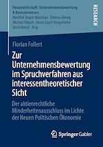 Télécharger le livre :  Zur Unternehmensbewertung im Spruchverfahren aus interessentheoretischer Sicht