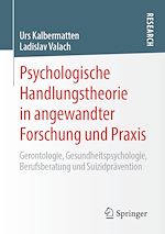 Télécharger le livre :  Psychologische Handlungstheorie in angewandter Forschung und Praxis