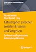 Télécharger le livre :  Katastrophen zwischen sozialem Erinnern und Vergessen