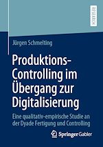 Download this eBook Produktions-Controlling im Übergang zur Digitalisierung