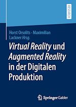 Télécharger le livre :  Virtual Reality und Augmented Reality in der Digitalen Produktion